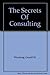 The Secrets Of Consulting