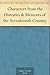 Characters from the Histories & Memoirs of the Seventeenth Century
