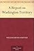 A Report on Washington Territory
