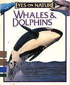 Whales and Dolphins (Eyes on Nature Series)