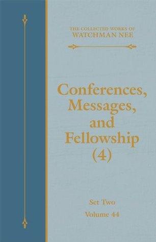 Conferences, Messages, and Fellowship