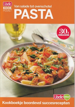 Pasta: Van Salade tot Ovenschotel