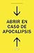 Abrir en caso de apocalipsis
