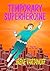 Temporary Superheroine