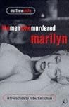 The Men Who Murdered Marilyn