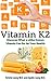 Vitamin K2 by Kristie Leong