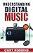 Understanding Digital Music: 2015 Edition