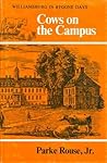 Cows on the Campus by Parke Rouse Jr.