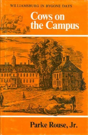 Cows on the Campus: Williamsburg in Bygone Days (Hardcover)