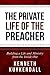 The Private Life of the Pre...