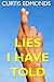 Lies I Have Told
