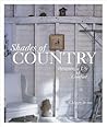 Shades of Country: Designing a Life of Comfort Shades of Country: Designing a Life of Comfort