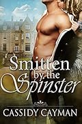 Smitten by the Spinster