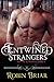 Entwined Strangers