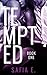 Tempted (Book One): Billionaire Ménage Romance Serial