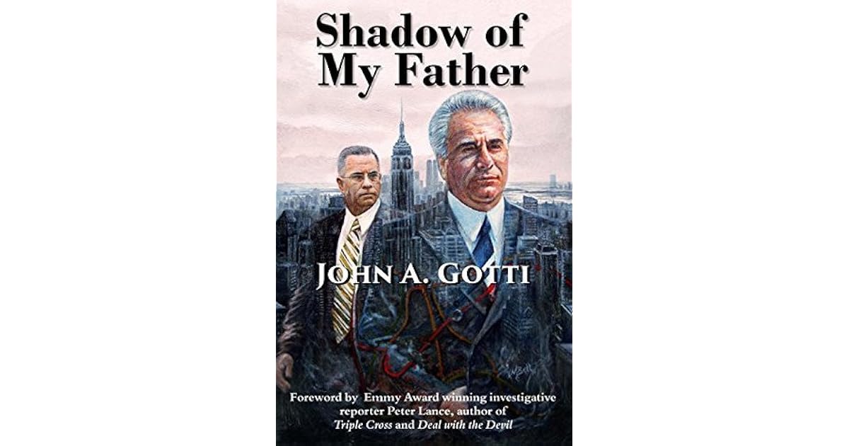 Gotti In The Shadow Of My Father