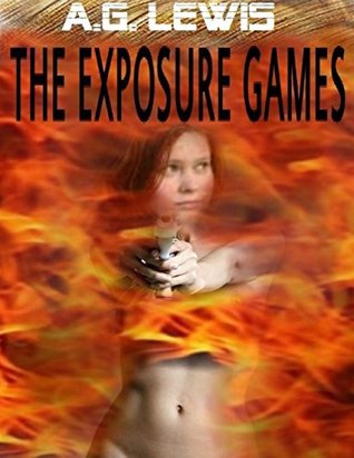 The Exposure Games (Kindle Edition)