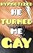 Hypnotized, He Turned Me Gay!