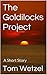The Goldilocks Project: A S...