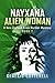 Nayxana Alien Woman: A New ...