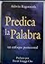 Predica la Palabra un enfoque pentecostal (Spanish Edition)