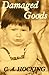 Damaged Goods