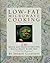 Low-Fat Microwave Cooking: 250 Quick and Healthy Recipes You'll Enjoy Every Day