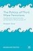 The Politics of Third Wave Feminisms: Neoliberalism, Intersectionality, and the State in Britain and the US (Gender and Politics)