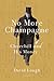 No More Champagne: Churchill and His Money