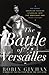 The Battle of Versailles: T...