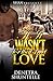 If It Wasn't For That Street Love by Denetra Shuntelle If It Wasn't For That Street Love by Denetra Shuntelle