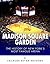 Madison Square Garden: The History of New York City’s Most Famous Arena