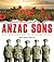 Anzac Sons: Five Brothers on the Western Front