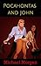 Pocahontas and John: Erotic fairy tales betweenPocahontas and John,Erotic Disney in Bed (The Naughtily Ever After Series Book 7)