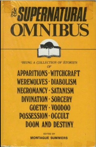 The Supernatural Omnibus- Being A Collection of Stories (Hardcover)