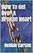 How To Get Over A Break-Up by Debbie Carson