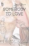 Somebody to Love by Sheryl Browne