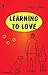 Learning to Love by Sheryl Browne