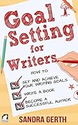 Goal Setting for Writers