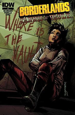 Borderlands: The Fall of Fyrestone #6: Tannis & The Vault Part 2 (Kindle Edition)