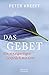 Das Gebet by Peter Kreeft