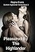 Pleasured By The Highlander (Scottish Highlander Series Book 3)