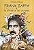 Frank Zappa & la dînette de chrome: Tome 2