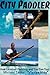 City Paddler - How I starte...