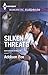 Silken Threats (Dangerous in Dallas #1)