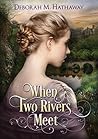 When Two Rivers Meet
