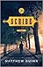 The Scribe by Matthew Guinn