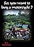 You want to buy a motorcycle?