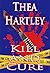 Kill And Cure (Resa James Criminal Psychologist Mysteries, Book #3)