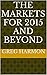The Markets for 2015 and Be...